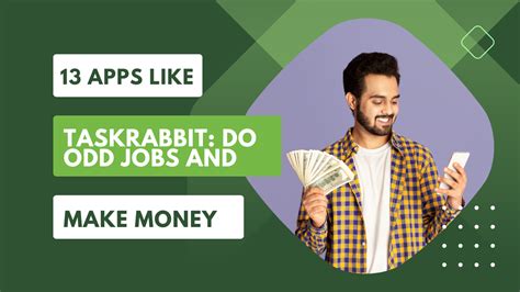 13 Apps Like TaskRabbit: Do Odd Jobs and Make .